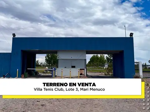 Terreno  en venta Villa Tenis Club Mari Menuco
