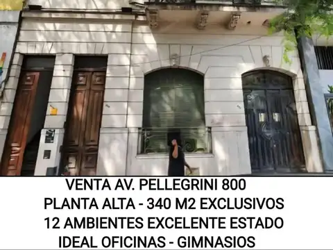 AV. Pellegrini al 800 - ESPECTACULAR PLANTA ALTA 341 M2 EXCLUSIVOS -