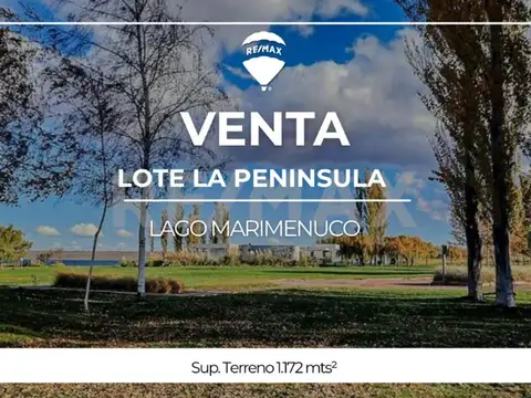 VENTA LOTE | LA PENINSULA | LAGO MARIMENUCO