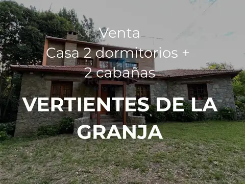 VENTA – CASA+2 CABAÑAS-VERTIENTES DE LA GRANJA