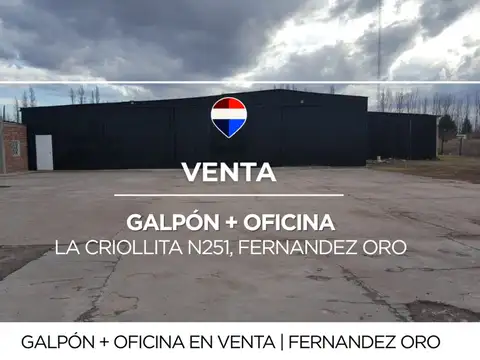 Venta Galpón y Oficina en Fernandez Oro