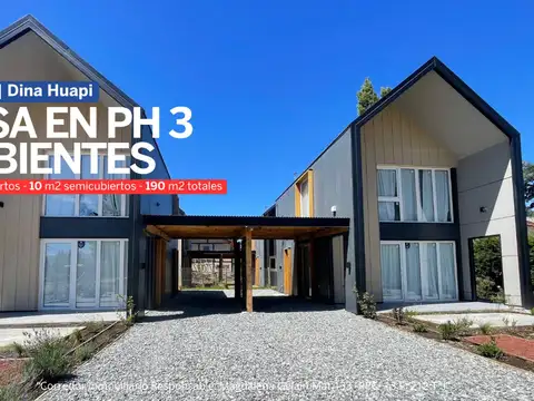 Casa Ph a estrenar Dina Huapi