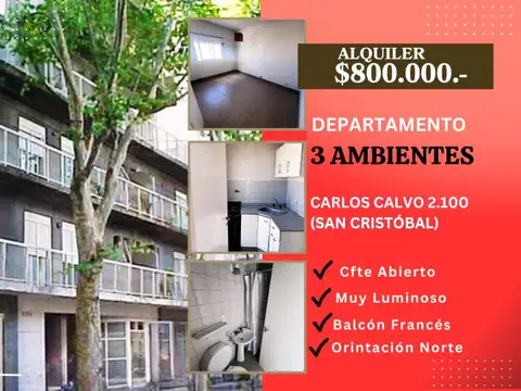 En Alquiler,3 Ambientes, $800.000.-Carlos Calvo 2.100,Cfte Abierto, Muy Luminoso