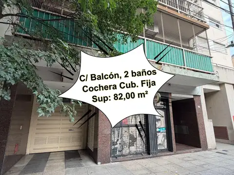 3 Ambientes + Cochera + Balcón + 2 Baños + Sup: 82,00 m²