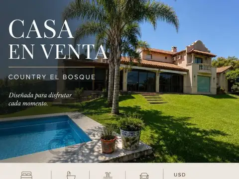 CASA EN VENTA COUNTRY EL BOSQUE | 4 DORM , 3 BAÑOS, PILETA