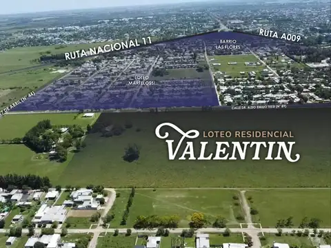 LOTEO VALENTIN, TERRENOS EN VENTA