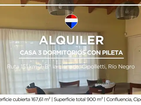 ALQUILER CASA 3 DORMITORIOS CON PILETA. CIPOLLETTI