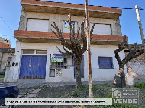 Casa en planta baja sobre lote propio con construcción a terminar en planta alta – Isidro Casanova