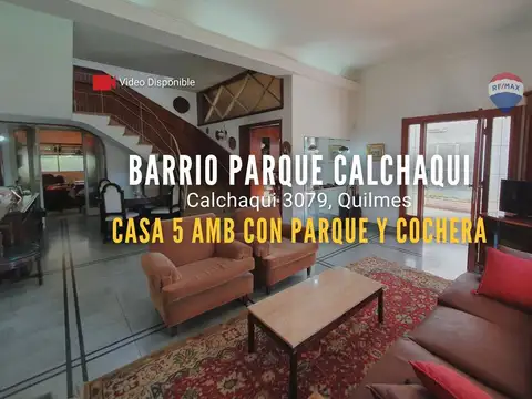VENTA CASA EN QUILMES - BARRIO PARQUE CALCHAQUI