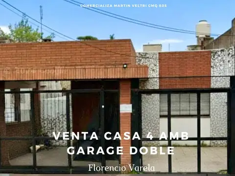 VENTA CASA 4 AMB COCHERA DOBLE  FLORENCIO VARELA