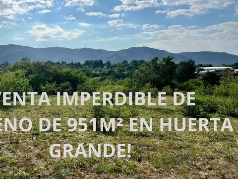VENTA TERRENO 951 M2 HUERTA GRANDE CON VISTA