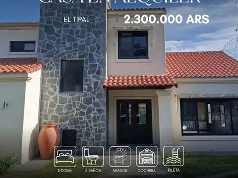 Casa EN ALQUILER en barrio privado El Tipal