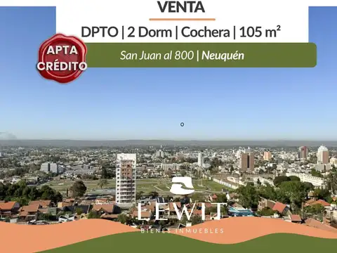 Venta departamento | 2 dormitorios | Cochera | Baulera | Piso 14 | San Juan al 800 | Neuquén