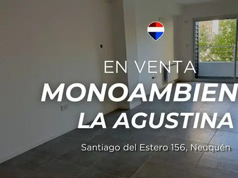 VENTA MONOAMBIENTE | LA AGUSTINA NEUQUEN