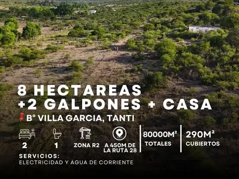 VENTA 8 HECTÁREAS CON UNA CASA Y 2 GALPONES.  VILLA GARCÍA, TANTI
