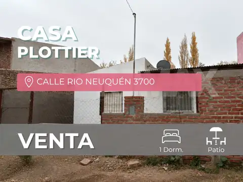 CASA 1 DORMITORIO CALLE RIO NEUQUÉN 3700 PLOTTIER