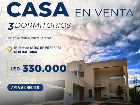 CASA EN VENTA, ALTOS DE VITERBORI, GRAL ROCA