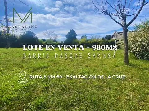 Excelente Lote a la venta de 980mt2 en Barrio Parque Sakura. Gas Natural. Escriturable.