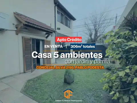IMPORTANTE CASA 5 AMBIENTES EN VENTA CON JARDIN Y PARRILLA EN PABLO PODESTA