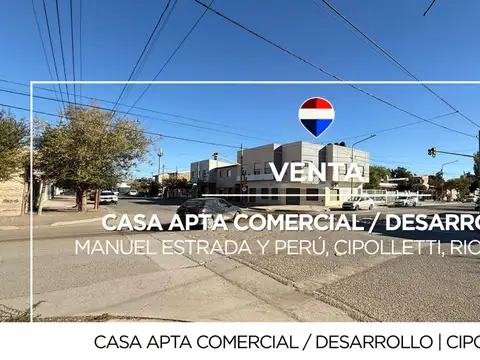 VENTA CASA APTA COMERCIAL CIPOLLETTI
