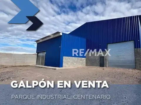 SE VENDE GALPON EN PARQUE INDUSTRIAL CENTENARIO