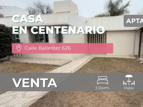 VENTA CASA EN PB CALLE BALLESTER 626 CENTENARIO