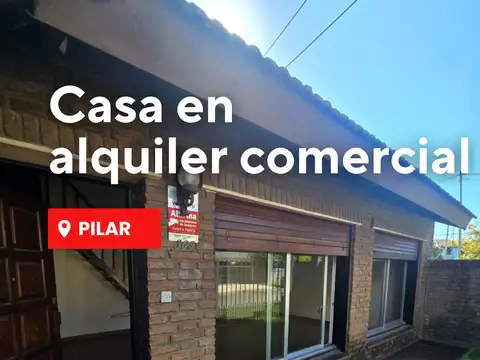 Casa en alquiler comercial en Pilar