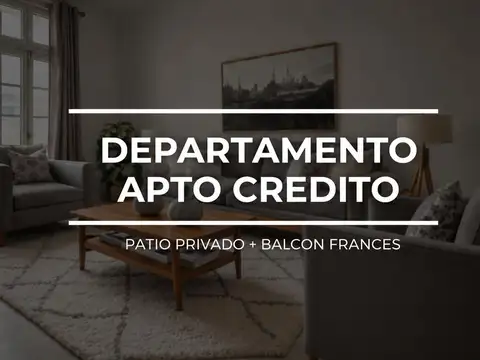 DEPARTAMENTO VENTA 6 AMB CON PATIO APTO CREDITO