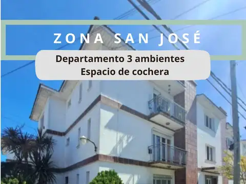 EXCELENTE OPORTUNIDAD ZONA SAN JOSÉ - DEPTO. 3 AMB. CON AMPLIO LAVADERO SEPARADO Y ESPACIO COCHERA