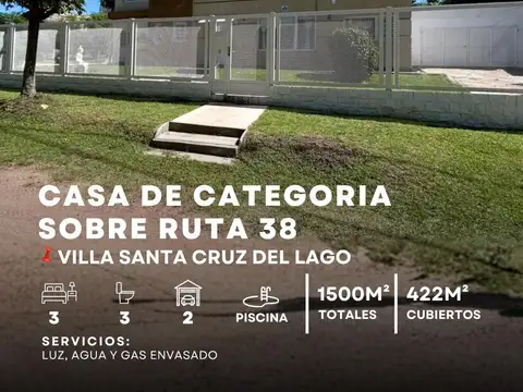 Venta Casa de 3 Dormitorios Piscina Sobre Ruta 38 en Terreno de 1.500m2 En Villa Santa Cruz del Lago
