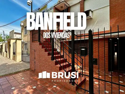 CASA EN VENTA EN BANFIELD - IDEAL 2 FAMILIAS