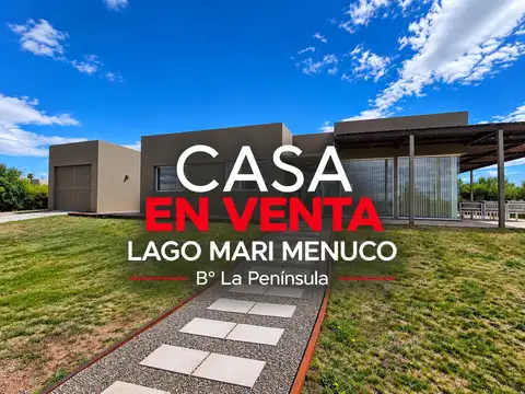 Casa en venta en La Península, lago Mari Menuco