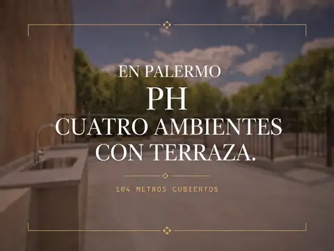 VENTA PH 4 AMBIENTES CON ESCRITORIO PALERMO TERRAZ