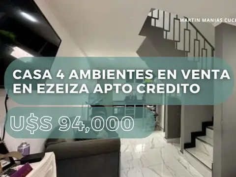 CASA 4 AMBIENTES EN VENTAEN EZEIZA APTO CREDITO