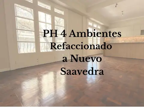 PH 4 AMBIENTES REFACCIONADO A NUEVO SAAVEDRA CABA