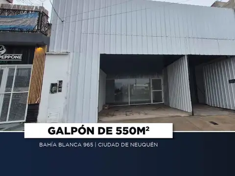 ALQUILER GALPÓN 550M2 | NEUQUÉN