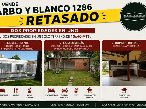 SE VENDE: ARBO Y BLANCO 1200, DOS PROPIEDADES EN UNO