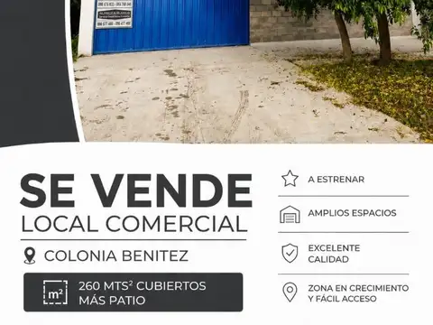 Se vende| LOCAL COMERCIAL A ESTRENAR – COLONIA BENÍTEZ
