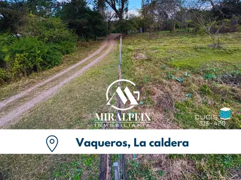Vendo Gran terreno en Vaqueros / Salta