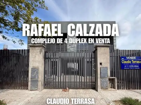 COMPLEJO DE 4 DUPLEX EN VENTA EN R. CALZADA- APTO CRÉDITO