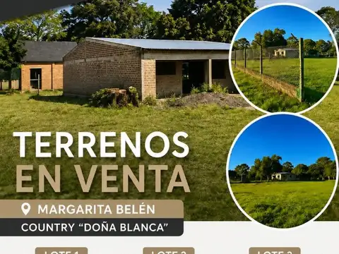 COUNTRY DOÑA BLANCA | 3 LOTES EN VENTA – MARGARITA BELÉN