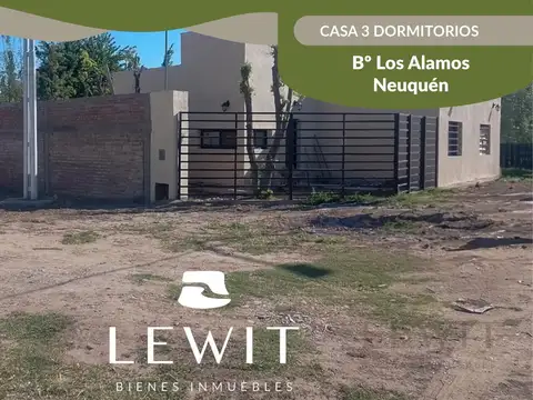 VENTA CASA 3 DORMITORIOS EN NEUQUEN Bº LOS ALAMOS