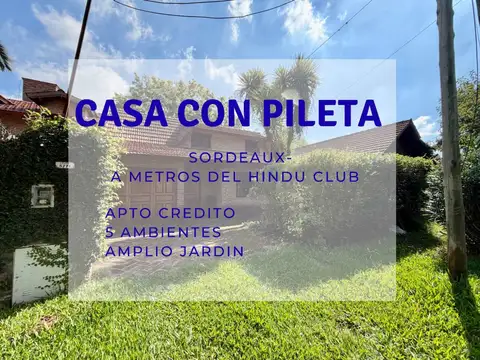 VENTA CASA CON PILETA EN SORDEAUX CERCA HINDU CLUB