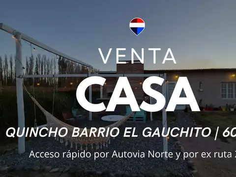 VENTA CASA QUINTA BARRIO EL GAUCHITO