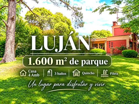 CASA 4 AMBIENTES VENTA LUJAN PARQUE PILETA QUINCHO