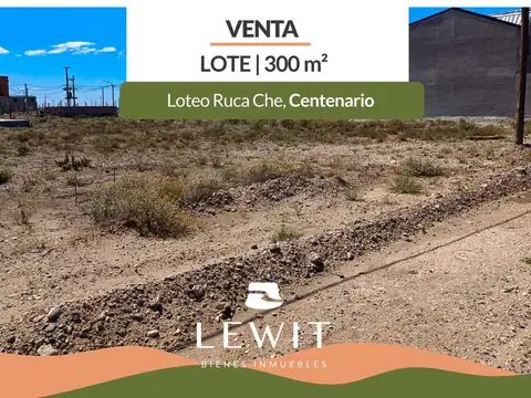 Venta terreno | lote 300 m² | Loteo Ruca Che | Centenario | con escritura