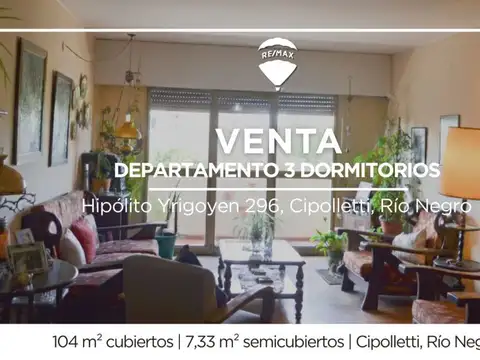 DEPARTAMENTO 3 DORMITORIOS EN VENTA CIPOLLETTI