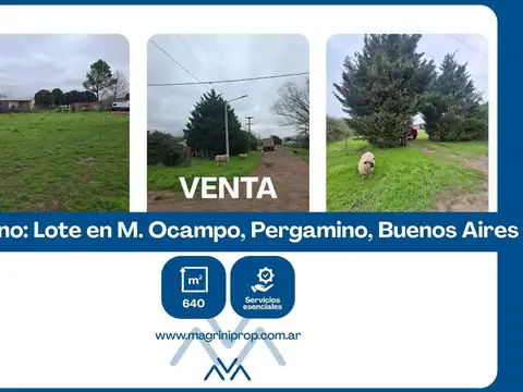 Venta Lote 640 m² en M. Ocampo, Pergamino, Buenos Aires
