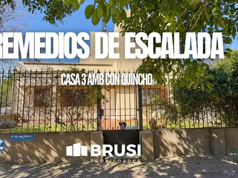 VENTA CASA 4 AMBIENTES CON  QUINCHO - REMEDIOS DE ESCALADA