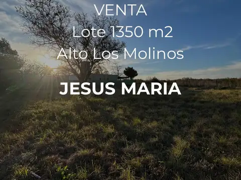 VENTA-LOTE 1.350M2-ALTO LOS MOLINOS-JESUS MARIA
